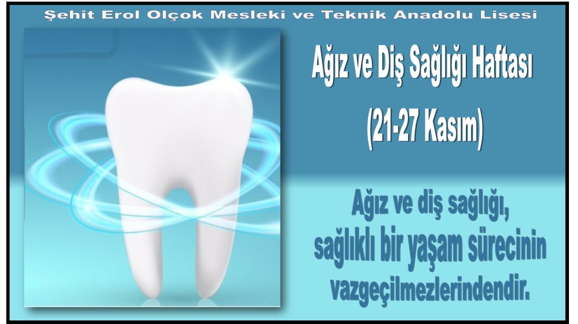 BELİRLİ GÜN VE HAFTALAR - Ağız ve Diş Sağlığı Haftası (21-27 Kasım)