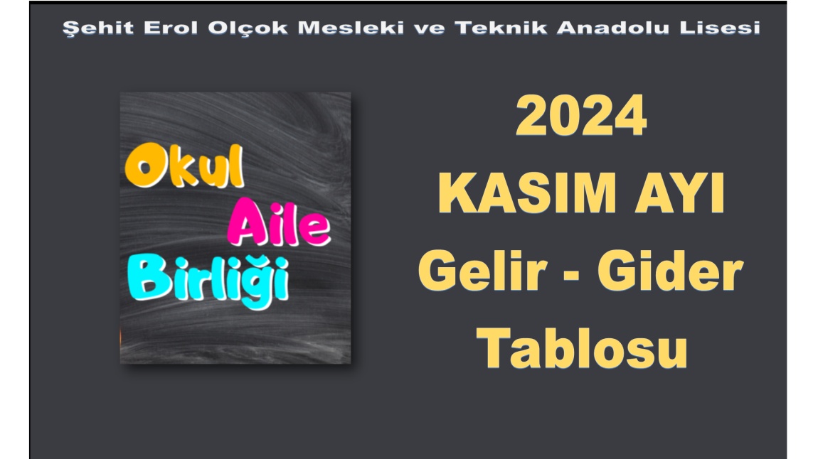 OKUL AİLE BİRLİĞİ KASIM AYI GELİR GİDER TABLOSU